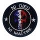 Ecusson NI DIEU -NI MAITRE Ecussons velcro11,00 €